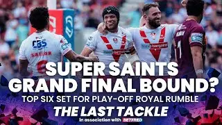 Betfred Super League | It's a sprint finish in play-off race! #TheLastTackle | Hendo & Kev Brown