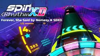 Spin Rhythm XD - Forever, She Said by Nemesy & SEED (XD 42) - smb