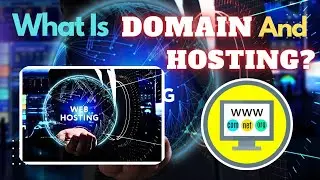 Domain Hosting Explained: Everything You Need to Know | What Is Domain And Hosting?