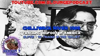 Chilliwack River Bigfoot Casts 1986 - SLP721