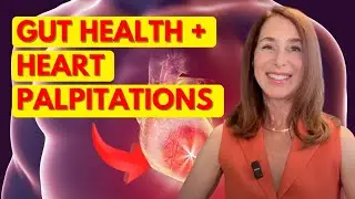 Gut Health & Heart Palpitations: What the Research Says