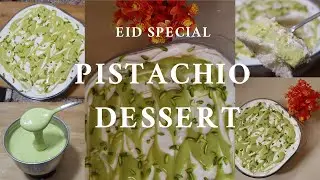 Pistachio dessert | Eid Special New Dessert in 10 minutes | No Bake No Cook | Best Pistachio dessert