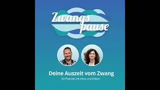 #58 – Distanzierungstechniken für Zwangsgedanken richtig anwenden: Dos and Don’ts