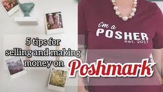 5 tips for selling and making money on Poshmark #poshmark #poshaffiliate #ad
