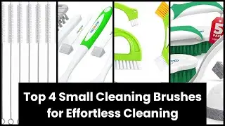 【Small cleaning brush】Top 4 Small Cleaning Brushes for Effortless Cleaning