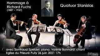 Concert en HOMMAGE &Agrave; RICHARD FUCHS par le Quatuor Stanislas, Sontraud Speidel et Val&eacute;rie Bonnard