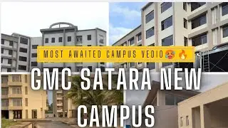 GMC SATARA NEW CAMPUS TOUR 🥵🔥| GMC BEST INFRASTRUCTURE? | PART1 | RK SINHA&nbsp;#mbbslife#medicallife#gmc