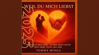 Weil du mich liebst