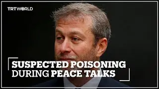Roman Abramovich, Ukraine negotiators hit by suspected poisoning during peace talks earlier in March