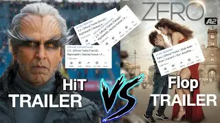 2.0 Robot Trailer के सामने Zero Trailer Flop | Akshay Kumar V/s Shahrukh Khan Big Project Flop 2018