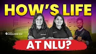 How's Life at NLU? | What It&rsquo;s Really Like to Study at a National Law University