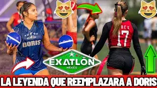 ✅😻 &iexcl;ULTIMA HORA! | Lista la ATLETA que REEMPLAZARA a Doris del Moral en Exatlon &iexcl;REGRESA LA LEYENDA!