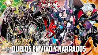 Yu-Gi-Oh! Dark World vs. Phantom Knights Time Thief - Duelos en vivo y narrados #19