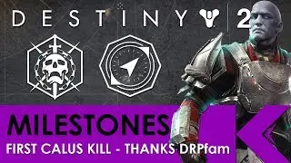 Destiny 2 My First Calus Kill - Thanks to the DRPfam