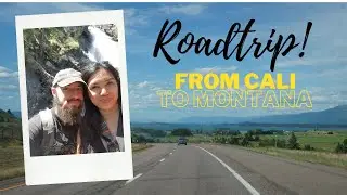 Roadtrip Vlog - From Cali to Montana 1/3