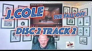 J. COLE - DISC 2 TRACK 2 - THE FALL OFF | REACTION!!