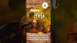 🎉✨ Happy Holi from Atox Plywood! 🌈