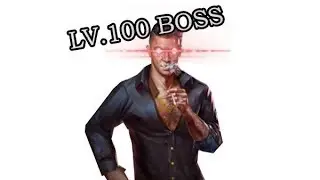 How to become LEVEL 100 BOSS