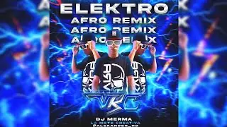 💥🇻🇪 ELEKTRO AFRO REMIX VKC EL SONIDO PROFESIONAL DJ MERMA LA MENTE CREATIVA