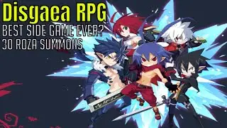 Disgaea RPG: Best Side Game Ever?/ My New Team/30 Roza Summons