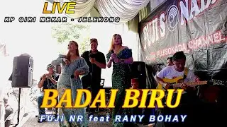 BADAI BIRU - FUJI NR feat RANY BOHAY