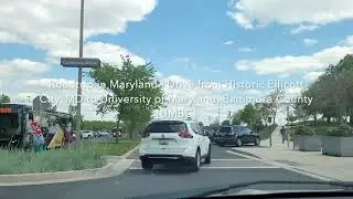 Roadtrip in Maryland | Drive from Historic Ellicott City, MD to University of Maryland (UMBC)