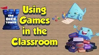 Using Board Games in the Classroom - with Tom Vasel