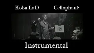 Koba LaD - Cellophané (INSTRUMENTAL)