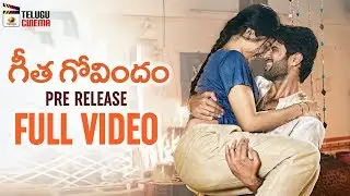 Geetha Govindam Pre Release Event FULL VIDEO | Vijay Deverakonda | Rashmika Mandanna | Parasuram
