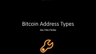 Bitcoin Address Types & SegWit