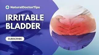 Irritable Bladder Natural Treatment #holistichealthtips #naturaltreatment