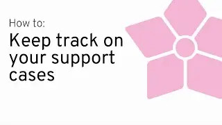 How to keep track on your support tickets