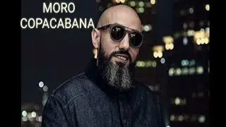 Moro - COPACABANA LYRIC