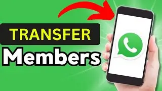 TRANSFER WHATSAPP GROUP MEMBERS TO ANOTHER GROUP | 2025