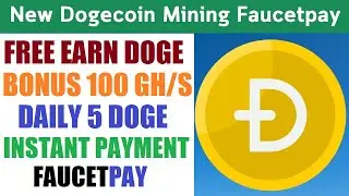 Best Dogecoin FaucetPAY Cloud Mining Site 2025 || Bonus 100 Gh/s Power ||Earn 5 DOGE || Live Payment
