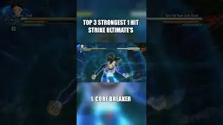 Top 3 strongest 1 hit strike ultimate's