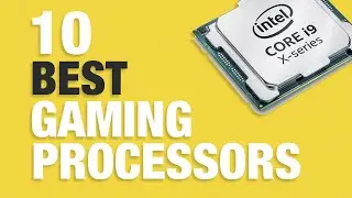 The 10 Best Gaming CPU 2025 - Buyer's Guide for Gaming Processor