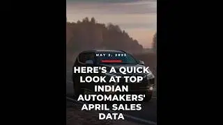 HERE'S A QUICK LOOK AT TOP INDIAN AUTOMAKERS' APRIL SALES DATA #stock #viral #shorts