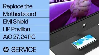 Replace the Motherboard EMI Shield | HP Pavilion All-in-One 27, 24 PC | HP