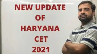 NEW UPADTE OF HARYANA CET |COMMON ENTRANCE TEST 2021|HARYANA CET 2021| LAST DATE OF CET REGISTRATION