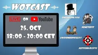 World of Tanks PODCAST - OneAndOnly016, Nemetepst, AwesomeEpicGuys, JustforlolzFYI