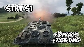 Strv S1 - 3 Фрагов 7.6K Урона - Тонкая доска! - World Of Tanks
