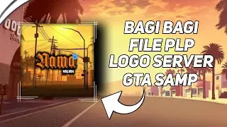 FILE PLP NAMA SERVER GTA SAMP NO PASARAN!!