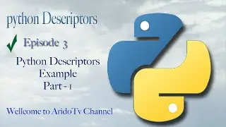 Python Descriptors Example Part 1