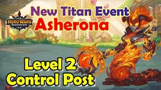 New Titan Asherona Event || Level 2 - Control Post || Walkthrough
