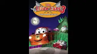 The Little Cars 3 : The Fast And Curious | Theme