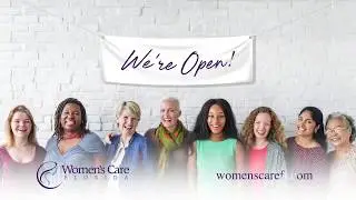 Women's Care Florida is Open