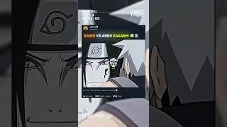 SANIN vs ANBU KAKASHI...🤯☠️