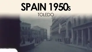 Archive footage of Toledo in the 1950s | Spain travel 8mm home movie film