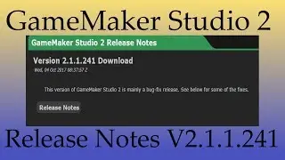 Gamemaker Studio 2 Patch Notes Rundown - 2.1.1.241